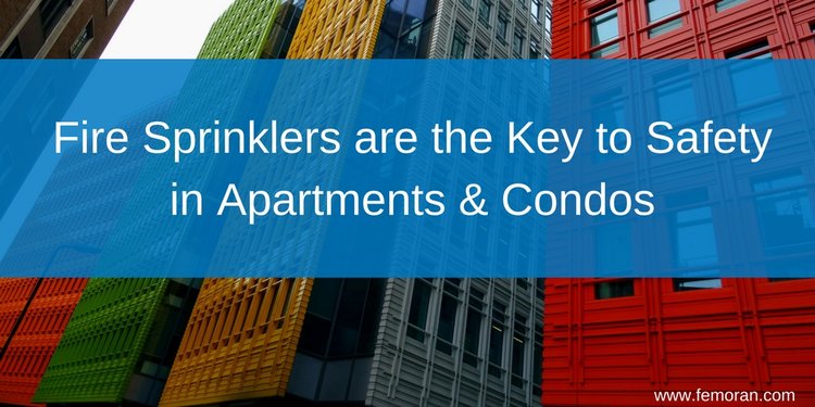 Read full post: Fire Sprinklers are the Key to Safety in Apartments & Condos