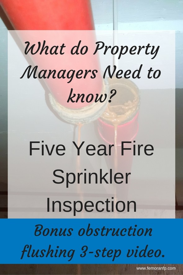 Read full post: What do Property Managers Need to Know: Five Year Fire Sprinkler Inspection