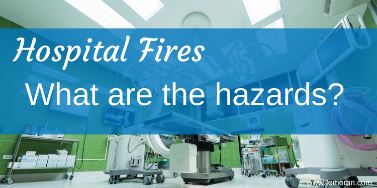 Read full post: Hospital Fires: What are the Hazards?